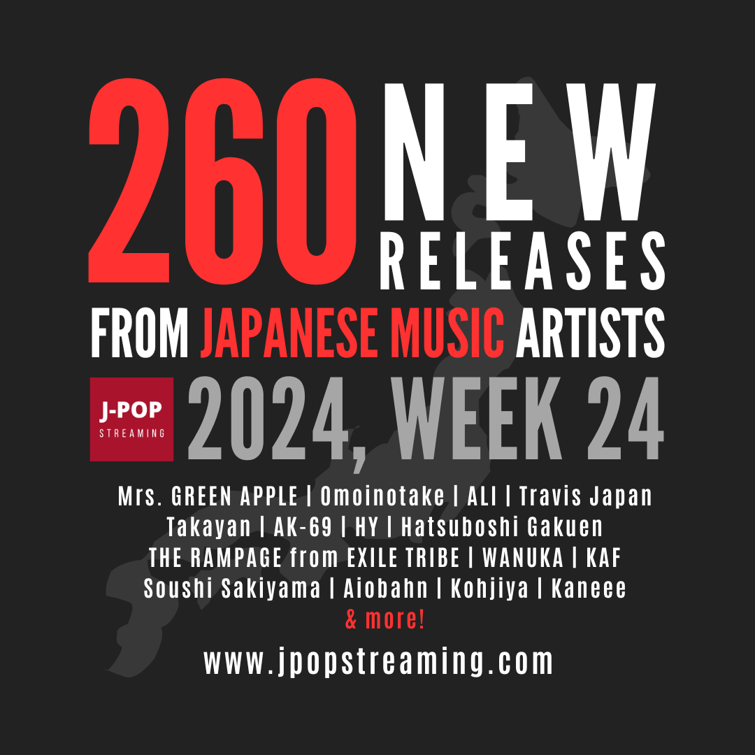 Discover 260 New Japanese Music Releases: 2024, Week 24