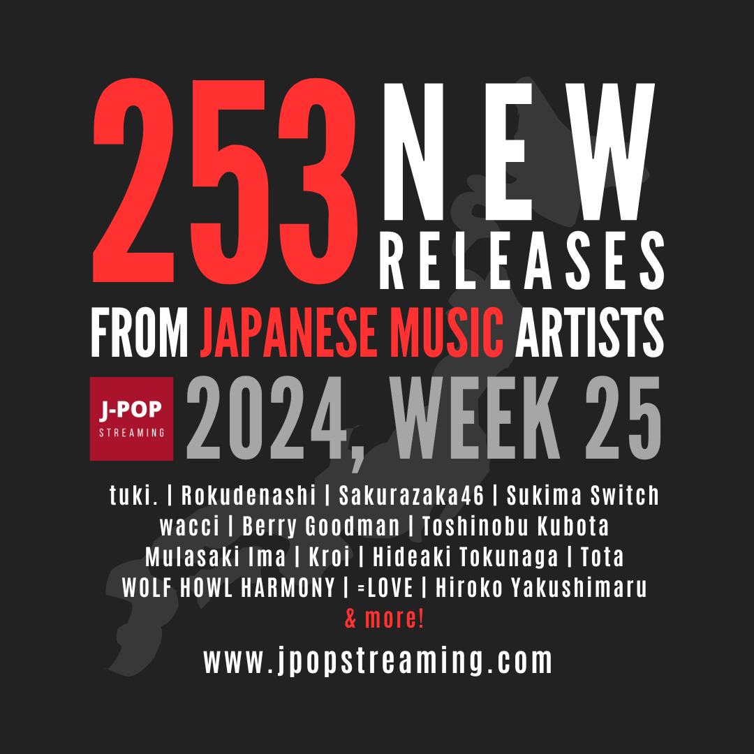 Explore 253 New Japanese Music Releases: Week 25, 2024