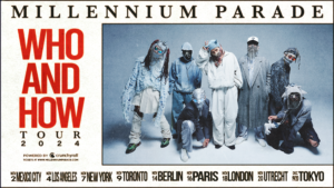 MILLENNIUM PARADE Announces “Who And How” 2024 World Tour