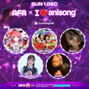 AFA Singapore 2024 to Feature Stellar Lineup of Anisong Artists